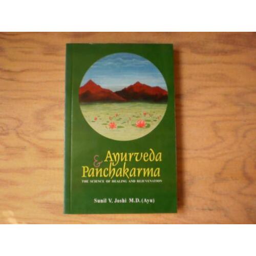Sunil V. Joshi M.D.: Ayurveda & Panchakarma - softcover