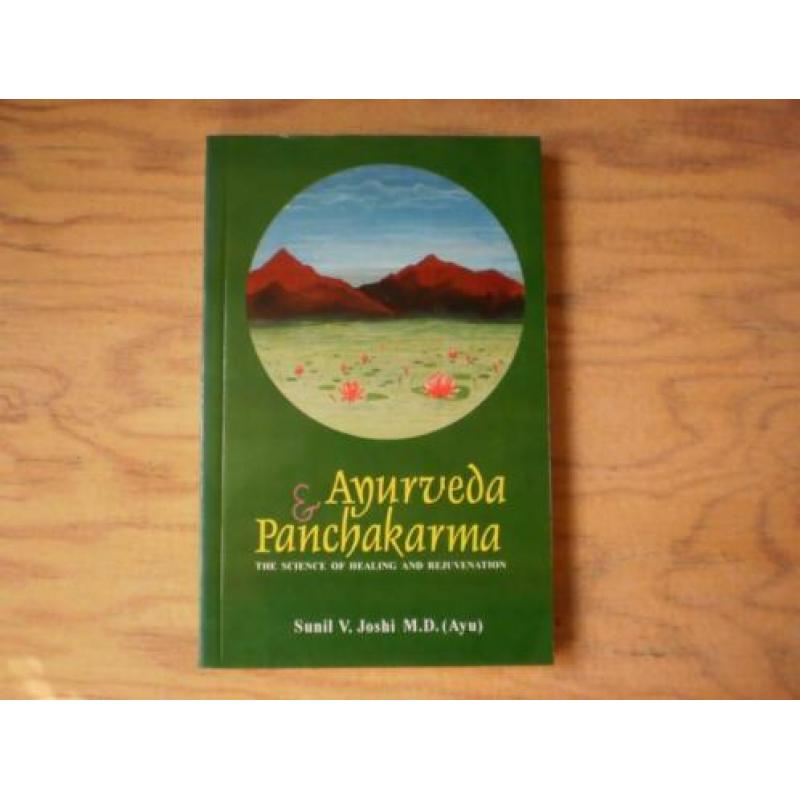 Sunil V. Joshi M.D.: Ayurveda & Panchakarma - softcover