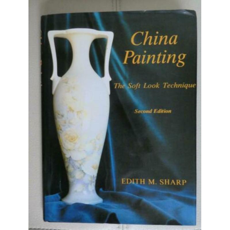China Painting The Soft Look Technique - Edith M.Sharp