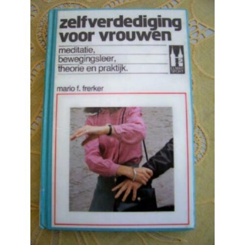 Zelfverdediging voor Vrouwen! Meditatie – Bewegingsleer – Th