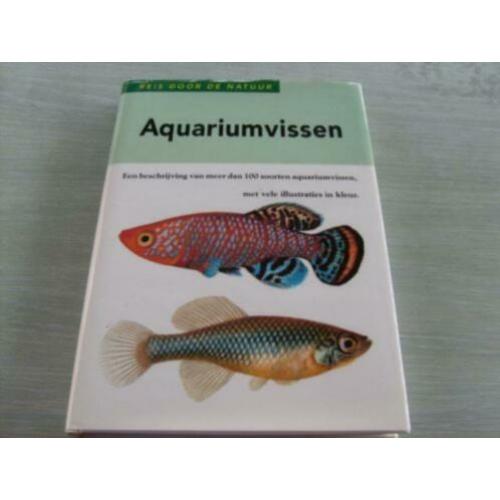 AQUARIUMVISSEN – Reis door de natuur. Een beschrijving van m