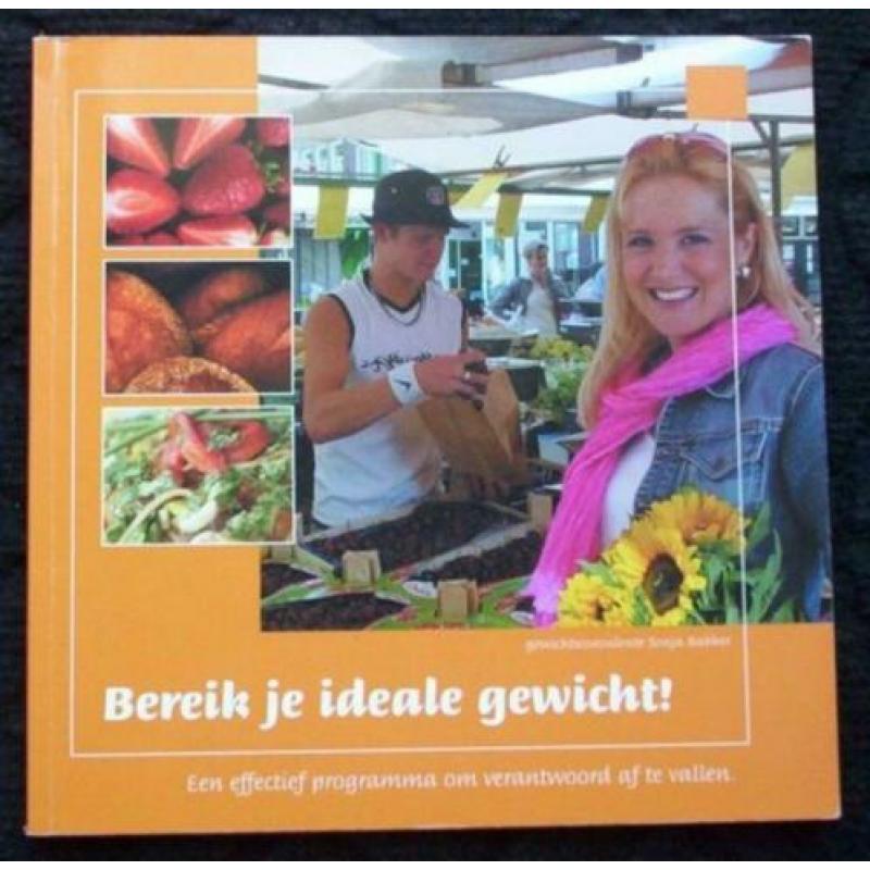 Bereik je ideale gewicht! - Sonja Bakker dieet boek