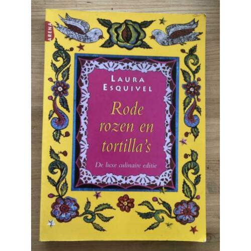 Rode rozen en Tortilla's - Laura Esquivel - luxe editie