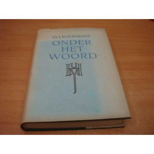Onder het woord - Koopmans, J