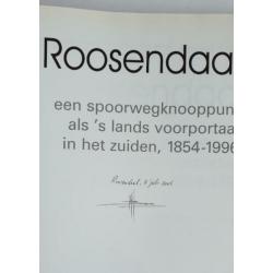 Roosendaal spoorwegknooppunt 1854 - 1996 M. Broos gesigneerd
