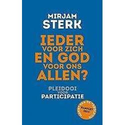 Ieder voor zich en God voor ons allen 9789025904050