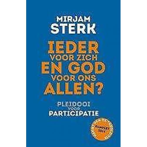 Ieder voor zich en God voor ons allen 9789025904050