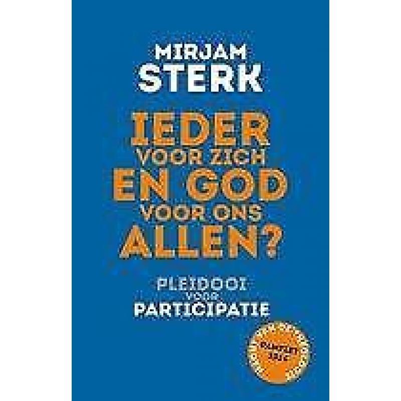 Ieder voor zich en God voor ons allen 9789025904050